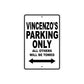 Vincenzo's Name Parking Only All Others Will Be Towed Aluminum Sign  