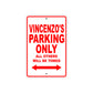 Vincenzo's Name Parking Only All Others Will Be Towed Metal Sign Plate