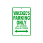Vincenzo's Name Parking Only All Others Will Be Towed Sign Plate