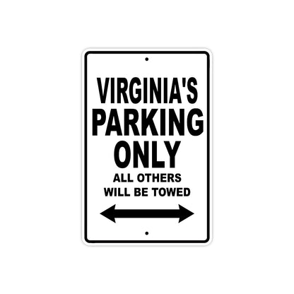 Virginia's Name Parking Only All Others Will Be Towed Aluminum Sign  