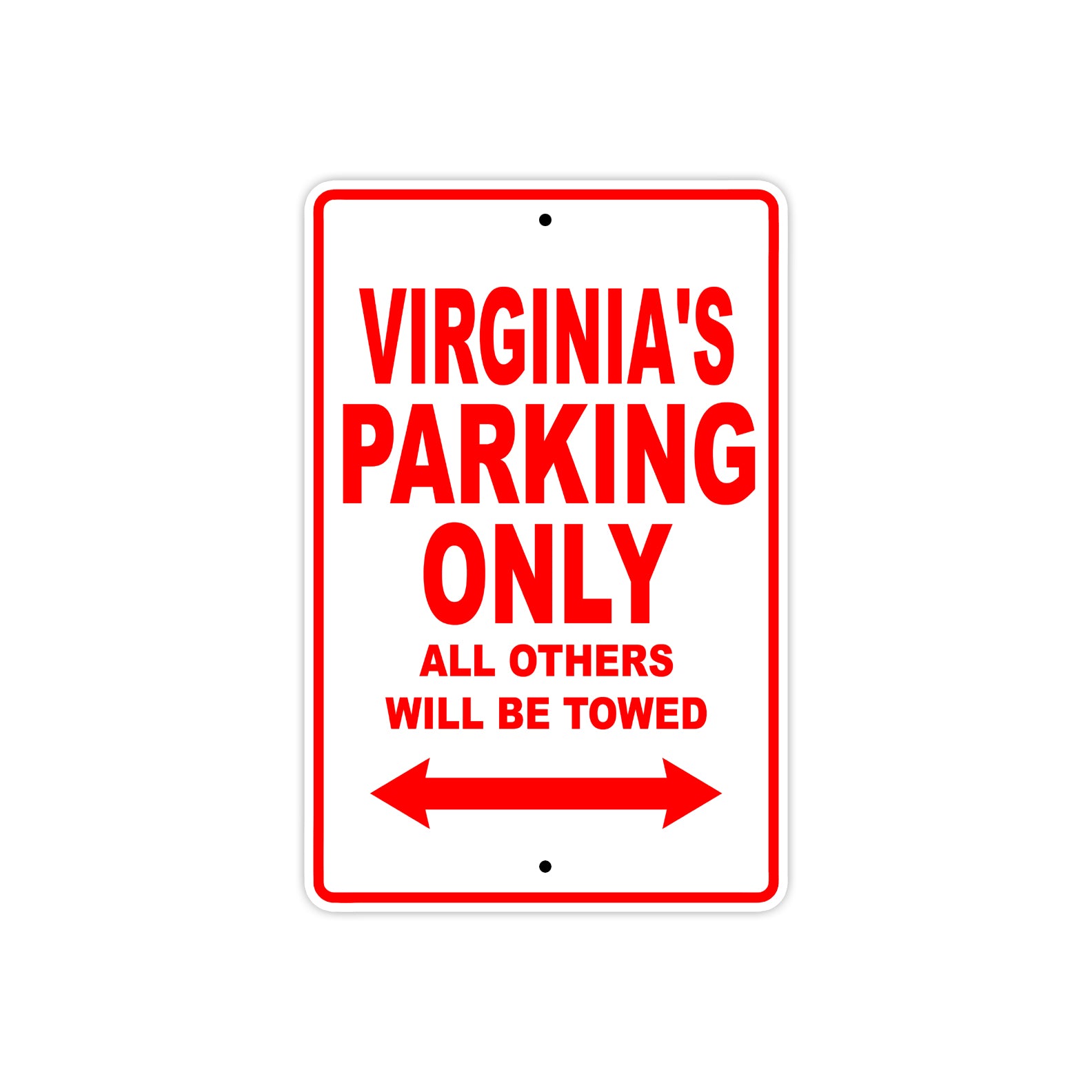Virginia's Name Parking Only All Others Will Be Towed Sign Plate