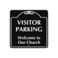 Visitor Parking Welcome to Our Church Square  Metal Sign  