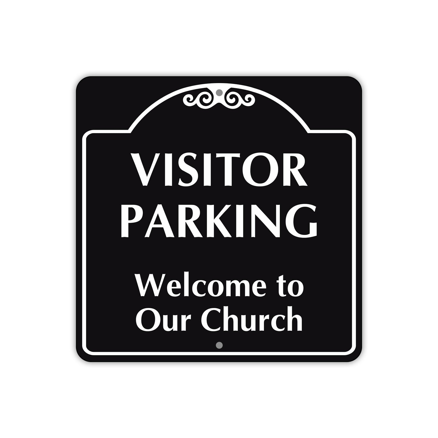 Visitor Parking Welcome to Our Church Square  Metal Sign  