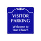 Visitor Parking Welcome to Our Church Square  Metal Sign Plate