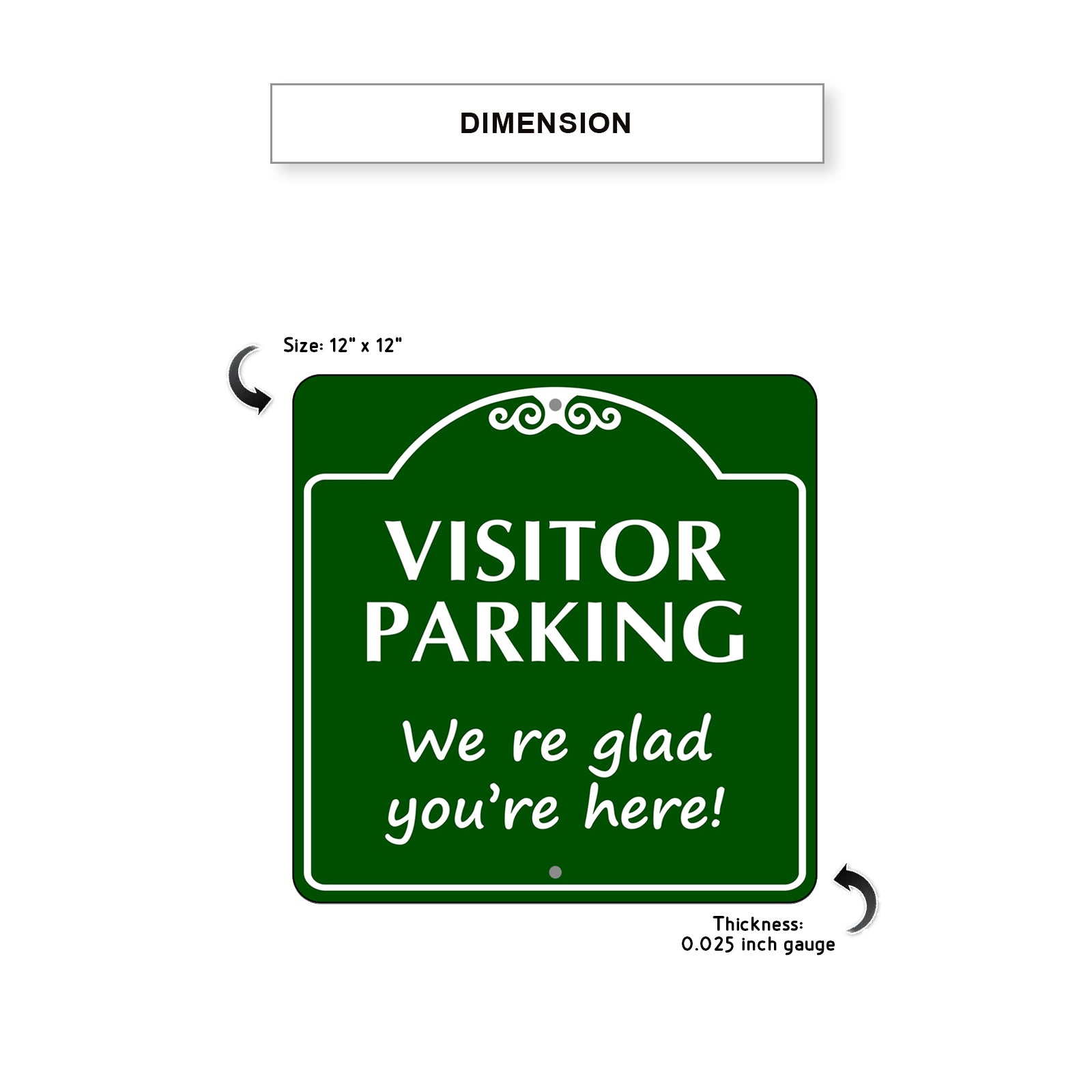 Visitor Parking Were Glad you're Here Metal Sign Dimension