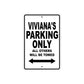 Viviana's Name Parking Only All Others Will Be Towed Aluminum Sign 