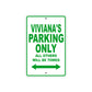 Viviana's Name Parking Only All Others Will Be Towed Metal Sign Plate