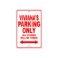 Viviana's Name Parking Only All Others Will Be Towed Sign Plate