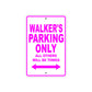 Walker's Name Parking Only All Others Will Be Towed Metal Sign  