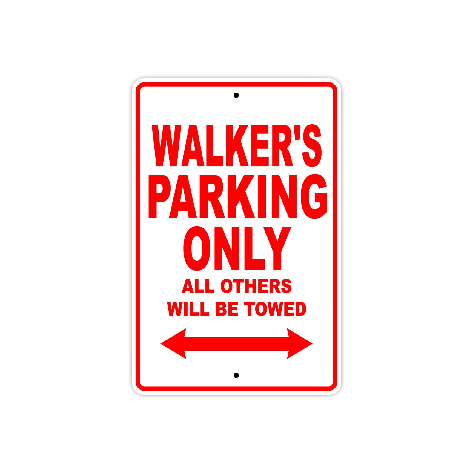 Walker's Name Parking Only All Others Will Be Towed Metal Sign Plate