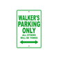 Walker's Name Parking Only All Others Will Be Towed Sign Plate