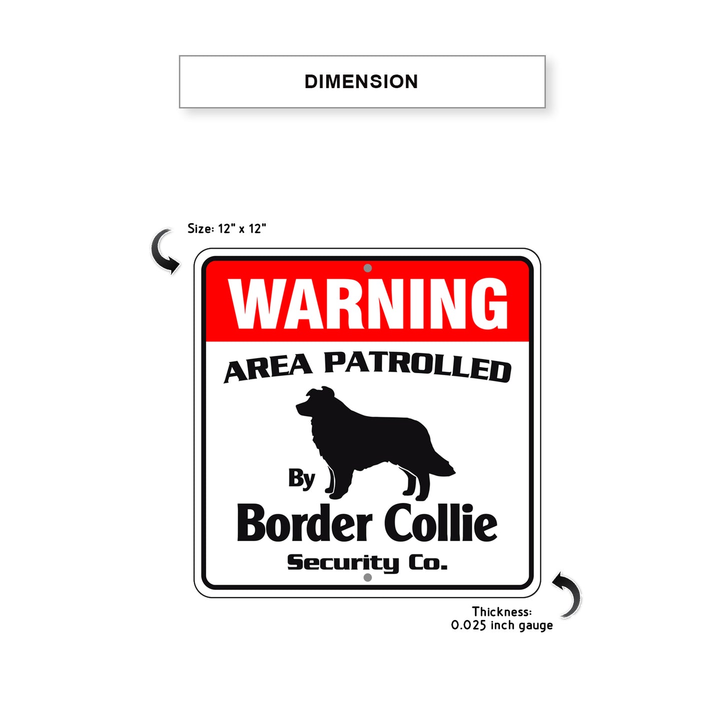 Warning Area Patrolled By Border Collie Sign Dimension