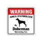 Warning Area Patrolled By Doberman Square Sign