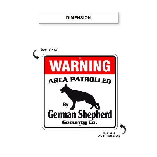 Warning Area Patrolled By German Shepherd Sign Dimension