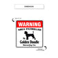Warning Area Patrolled By Golden Doodle Sign Dimension