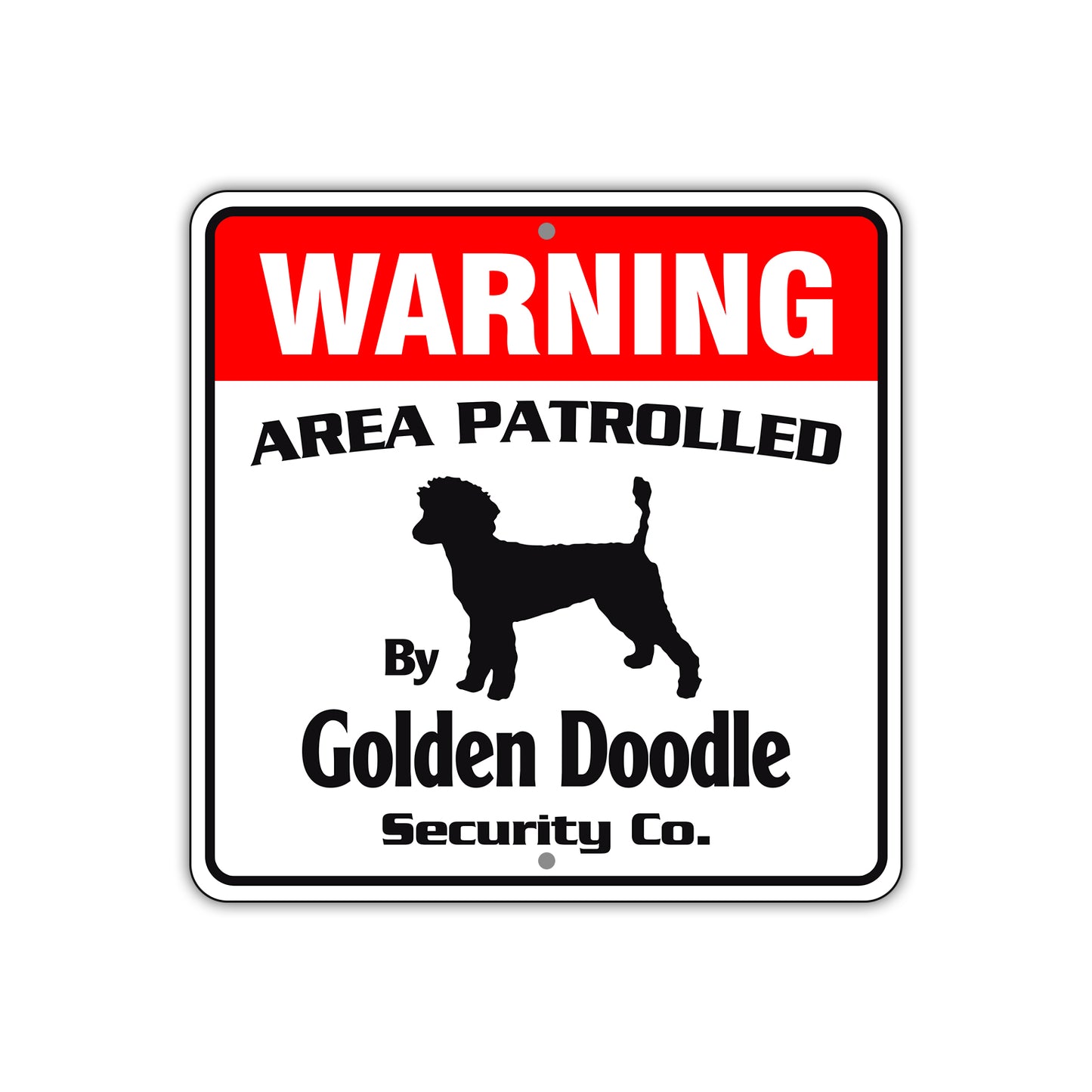 Warning Area Patrolled By Golden Doodle Signs