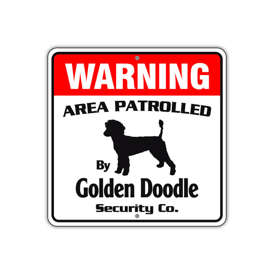 Warning Area Patrolled By Golden Doodle Signs