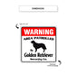 Warning Area Patrolled By Golden Retriever Sign Dimension
