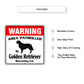 Warning Area Patrolled By Golden Retriever Sign Features
