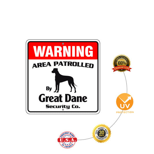 Warning Area Patrolled By Great Dane Sign Plate