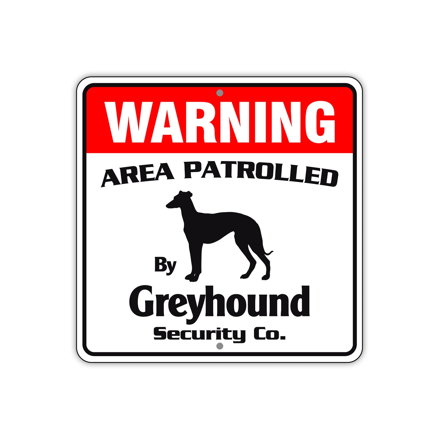 Warning Area Patrolled By Greyhound Sign