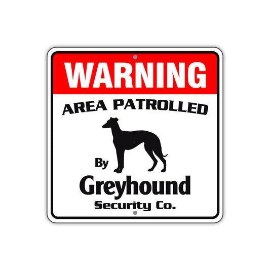 Warning Area Patrolled By Greyhound Sign