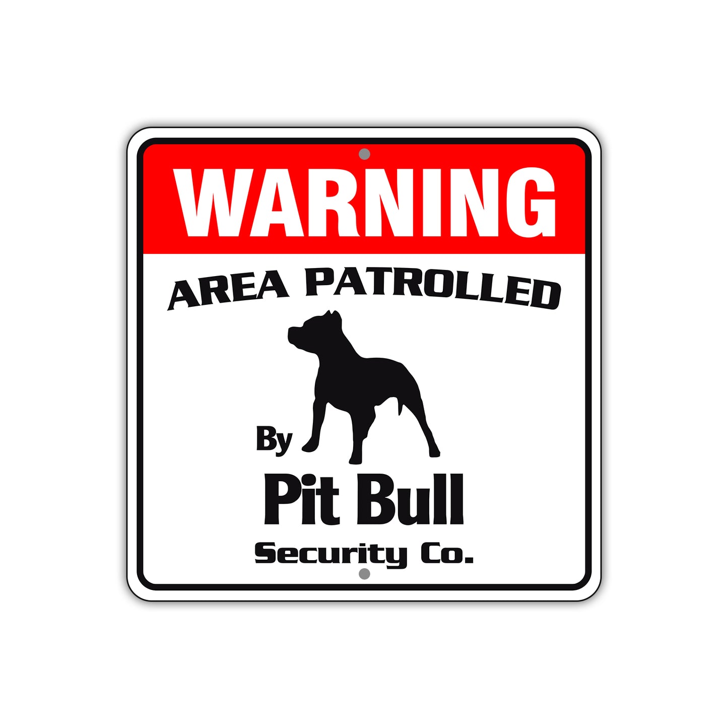Warning Area Patrolled By Pit Bull Sign