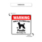 Warning Area Patrolled By Poodle Square Sign Dimension
