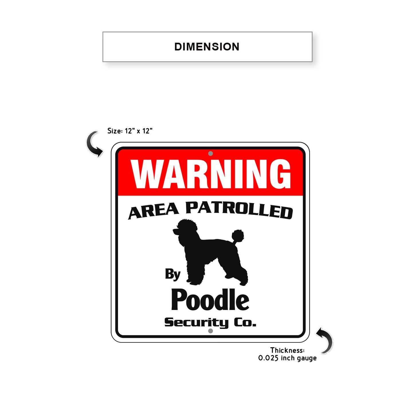 Warning Area Patrolled By Poodle Square Sign Dimension