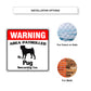 Warning Area Patrolled By Pug Square Sign Installation Options