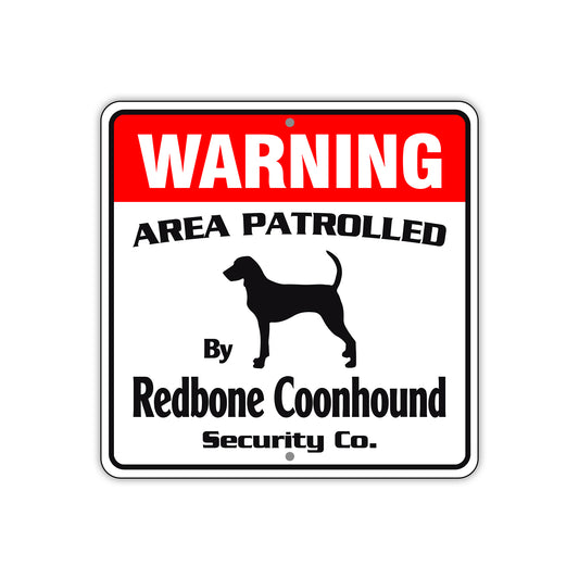 Warning Area Patrolled By Redbone Coonhound Sign