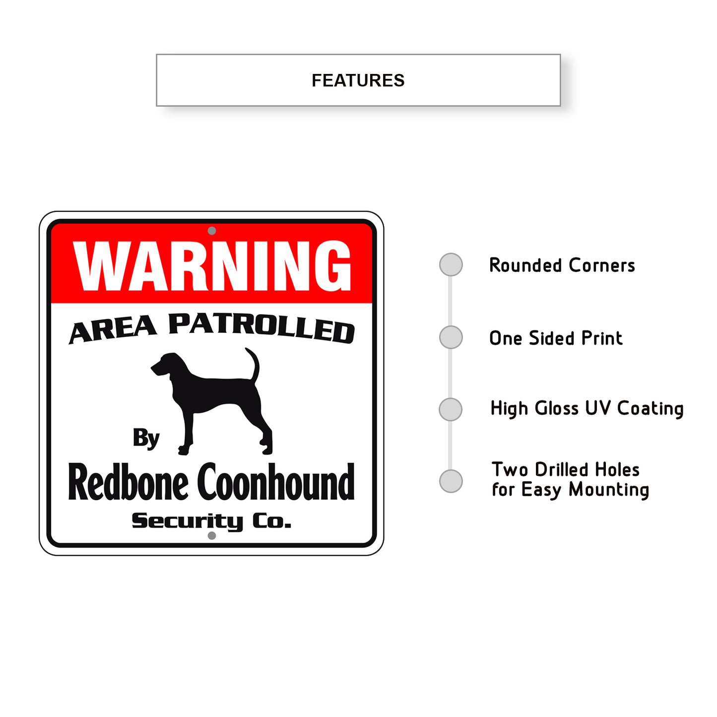 Warning Area Patrolled By Redbone Coonhound Sign Features