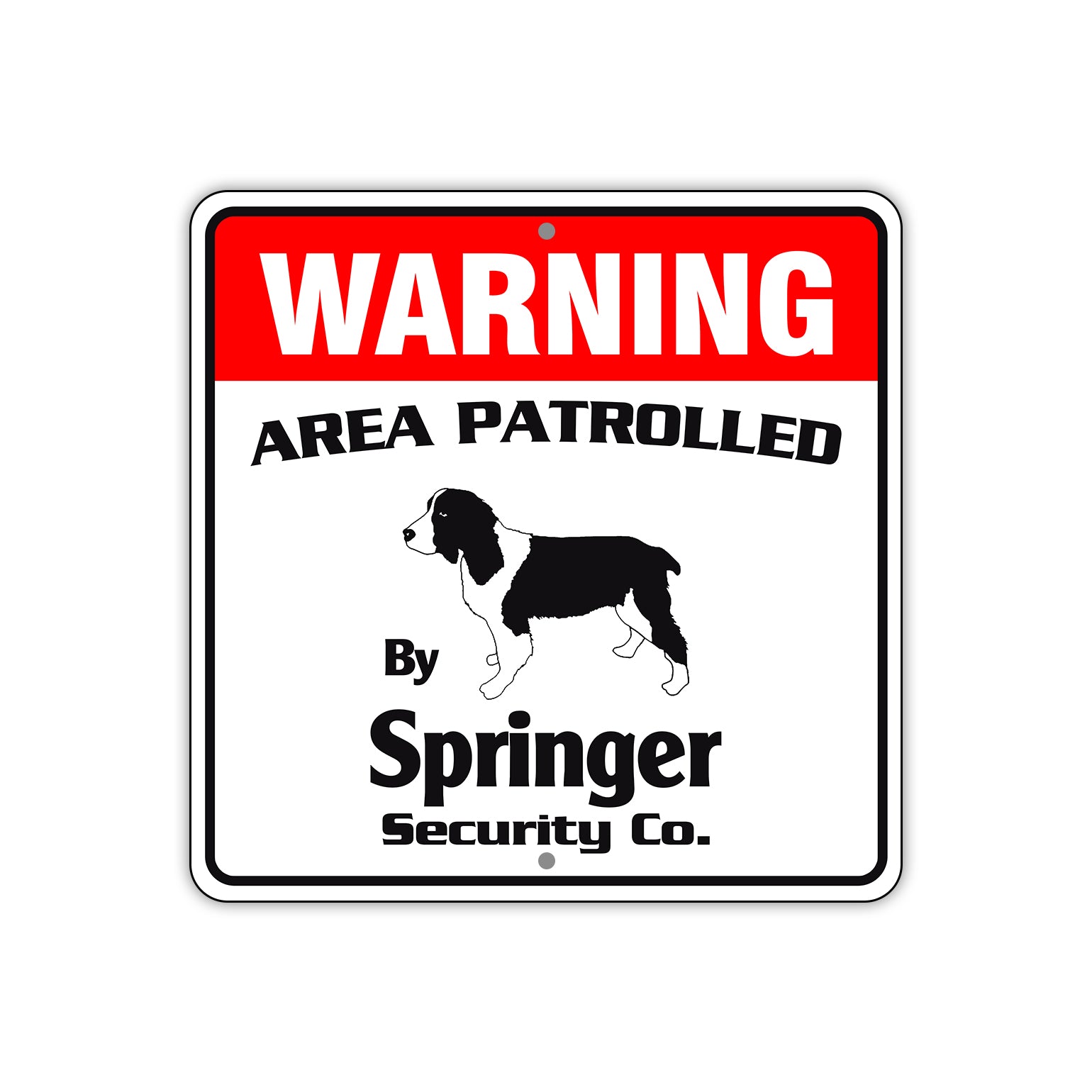 Warning Area Patrolled By Springer Square Sign