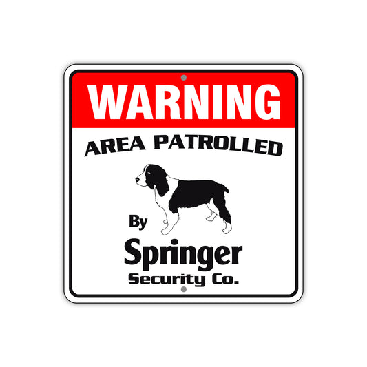 Warning Area Patrolled By Springer Square Sign