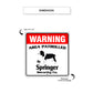 Warning Area Patrolled By Springer Square Sign Dimension