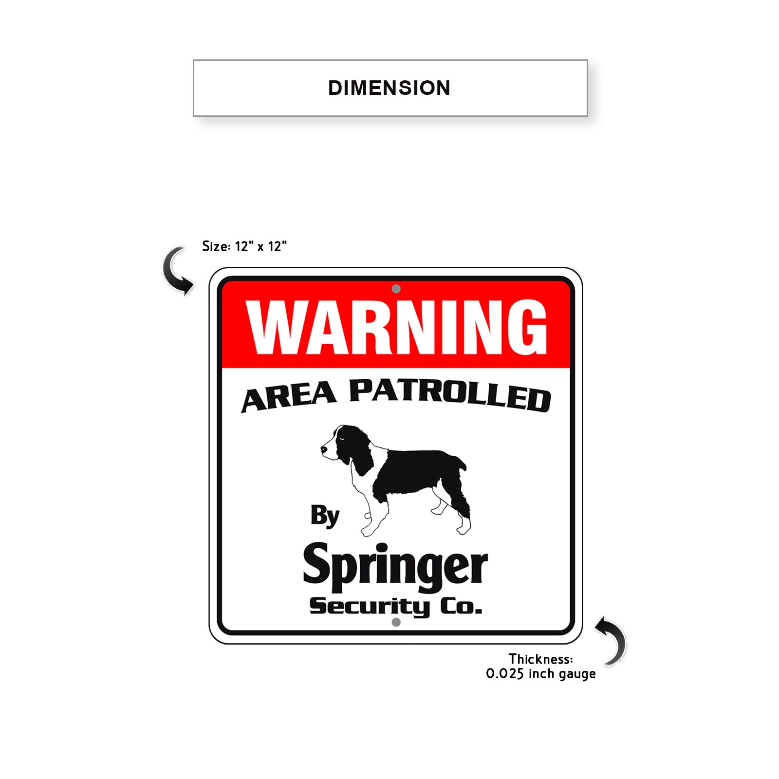 Warning Area Patrolled By Springer Square Sign Dimension