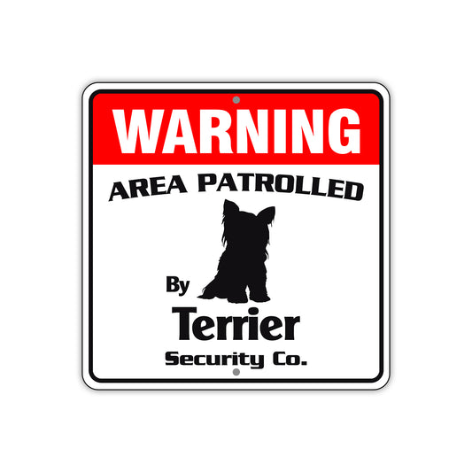 Warning Area Patrolled By Terrier Sign