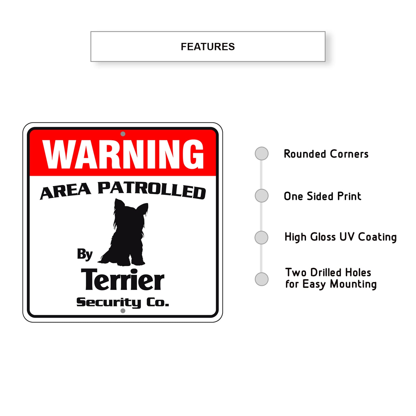 Warning Area Patrolled By Terrier Sign Features