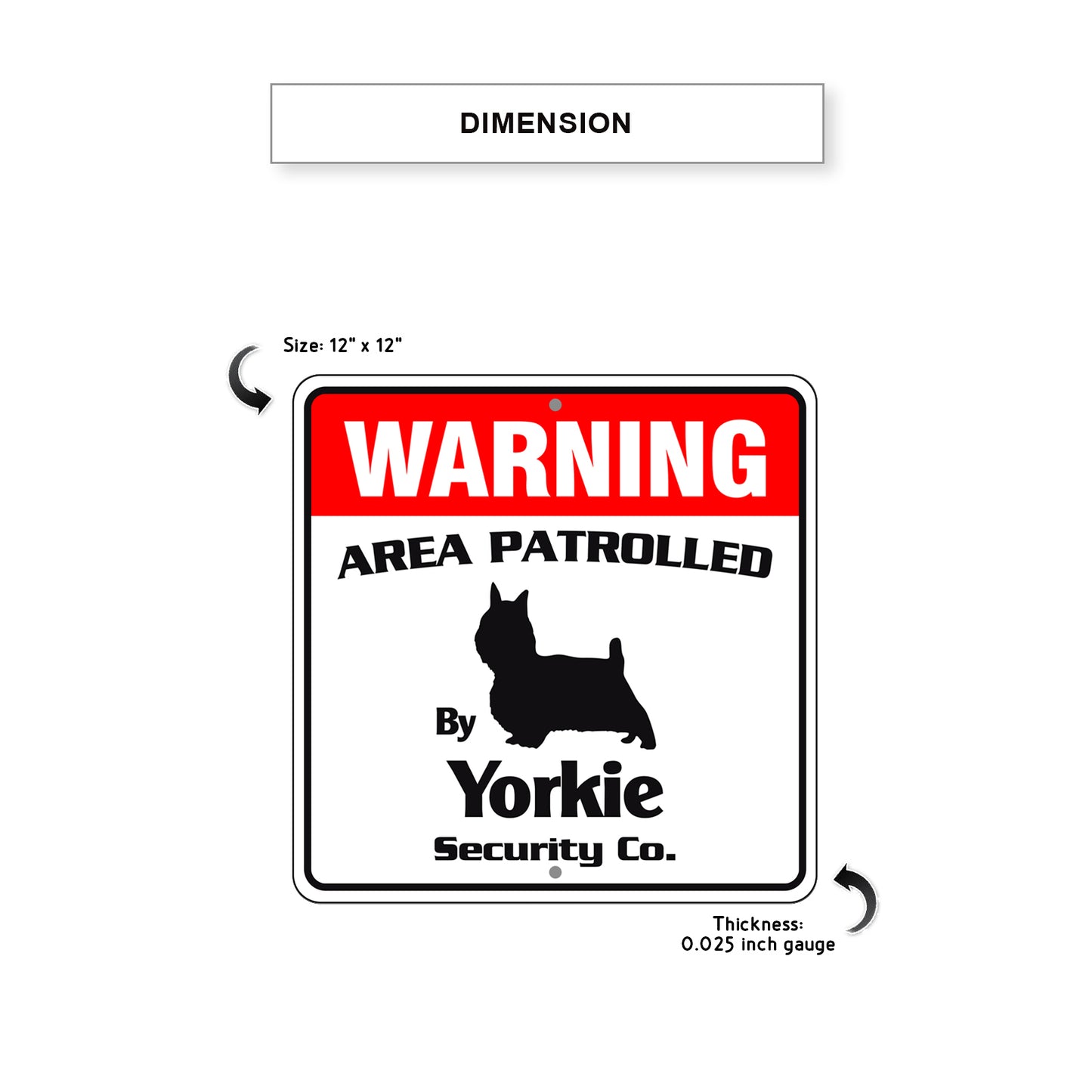 Warning Area Patrolled By Yorkie Sign Dimension