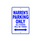 Warren's Name Parking Only All Others Will Be Towed Sign
