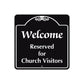 Welcome Reserved for Church Visitors Square Sign Plate (Black)