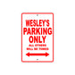 Wesley's Name Parking Only All Others Will Be Towed Metal Sign Plate