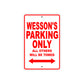 Wesson's Name Parking Only All Others Will Be Towed Metal Sign Plate