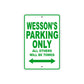 Wesson's Name Parking Only All Others Will Be Towed Sign Plate