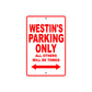 Westin's Name Parking Only All Others Will Be Towed Metal Sign Plate