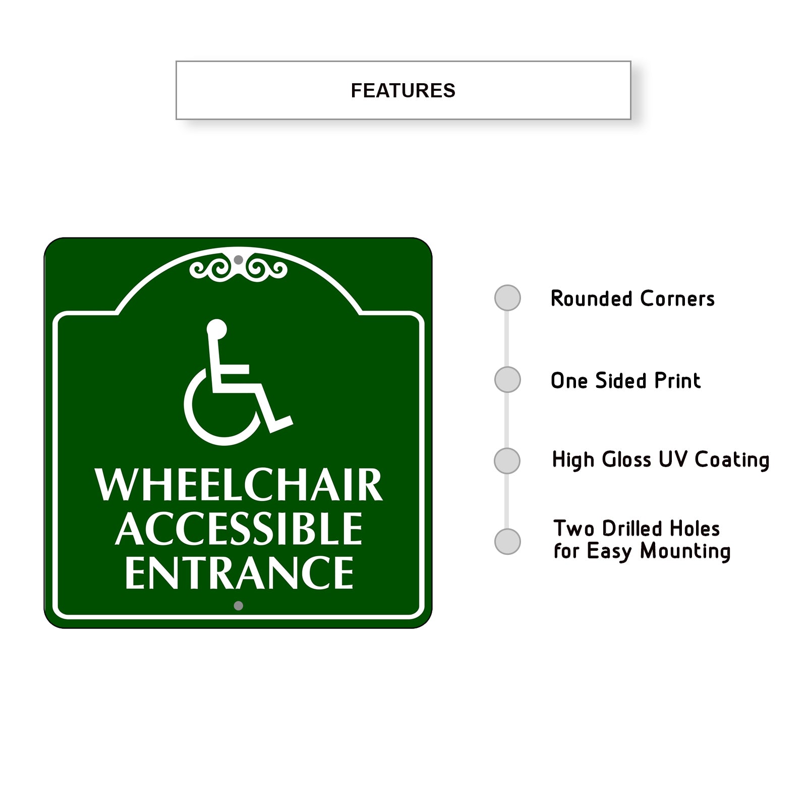 Wheelchair Accessible Entrance Square Metal Sign Features