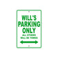 Will's Name Parking Only All Others Will Be Towed Sign Plate