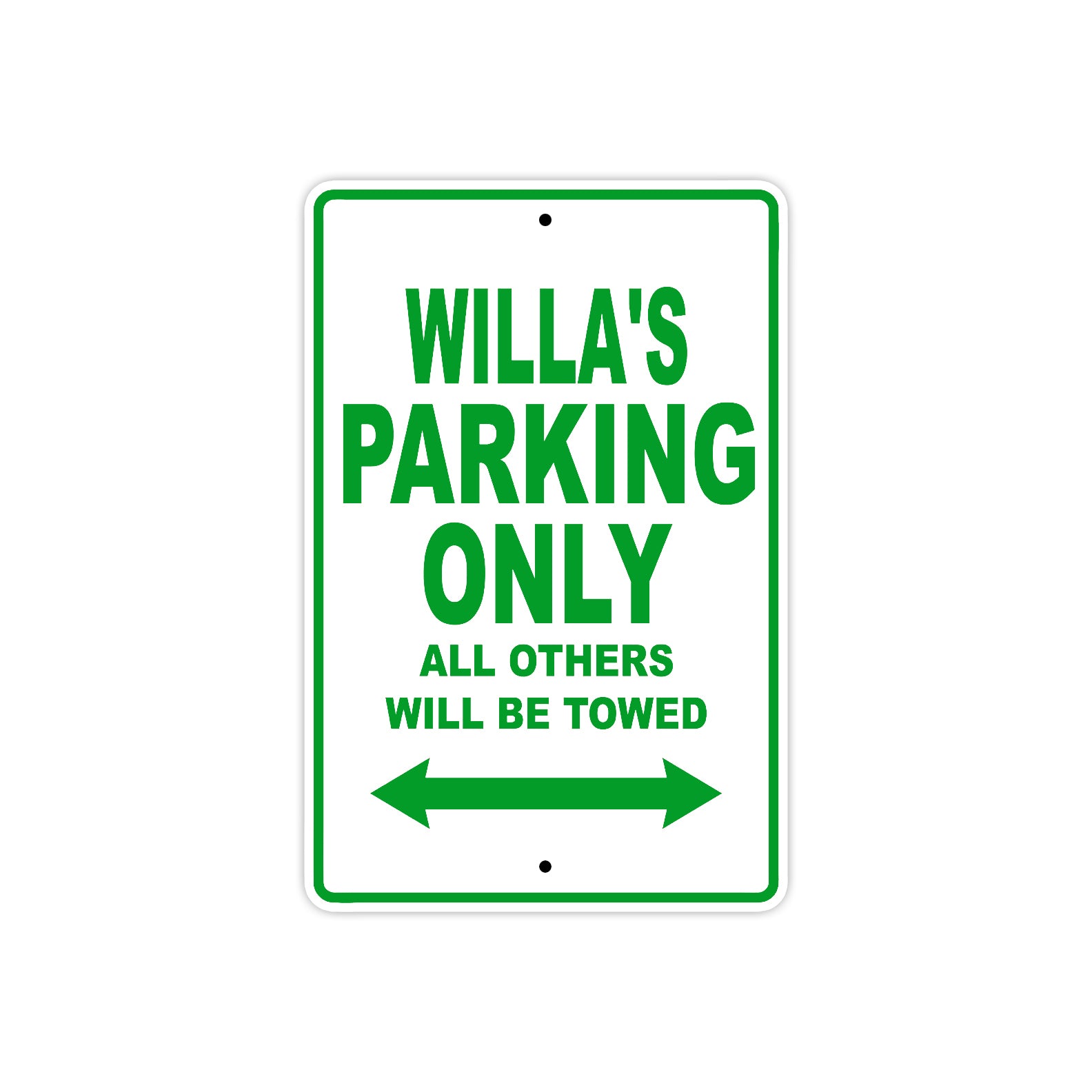 Willa's Name Parking Only All Others Will Be Towed Metal Sign Plate