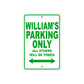 William's Name Parking Only All Others Will Be Towed Sign Plate