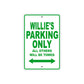 Willie's Name Parking Only All Others Will Be Towed Sign Plate